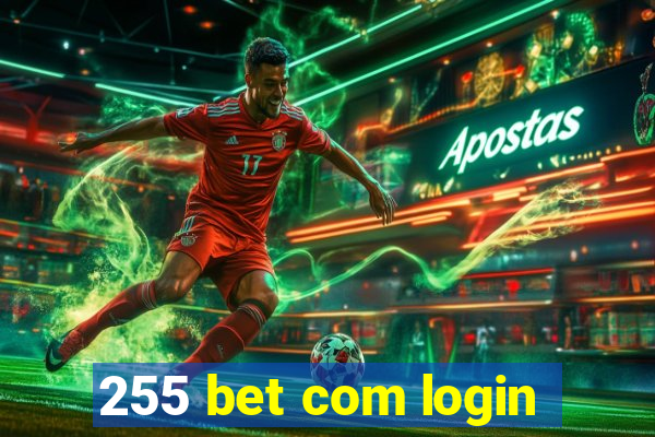 255 bet com login